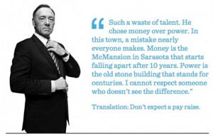 ... websites dedicated to frank underwood quotes and spacey delivers them