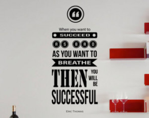 Eric Thomas Inspirational Quote Wal l Decal - When you want to succeed ...