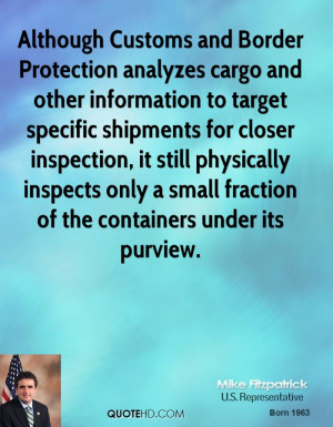 Although Customs and Border Protection analyzes cargo and other ...