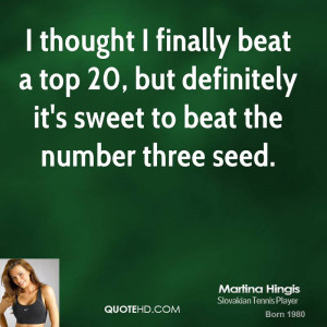 Martina Hingis Quotes