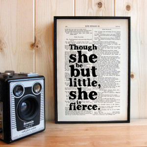 ... print by Bookishly reads 'Though she be but little she is fierce