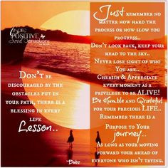 Don't be discouraged by the obstacles put in your path, there is a ...