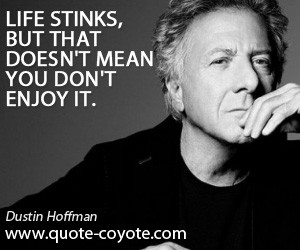 Dustin Hoffman Quotes