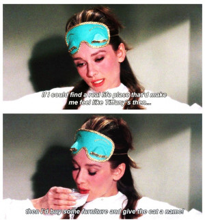... Breakfast At Tiffanys, Life Places, I D Buy, Favorite Quotes, Favorite
