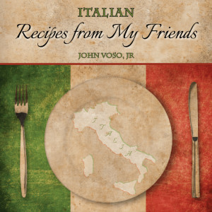Italian Recipes From My Friends