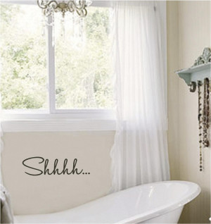 Bathroom Wall Quotes - Vinyl Wall Decals