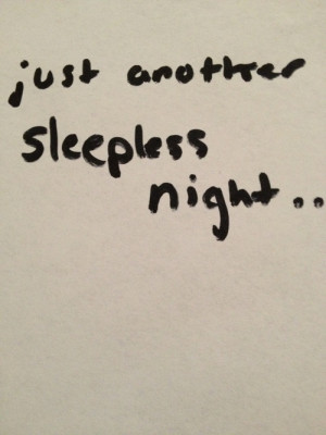 Sleepless Nights Quotes...
