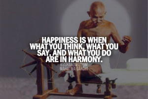 Happiness... Mahatma Gandhi