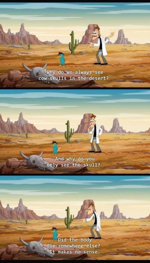 Phineas and Ferb saying like it is