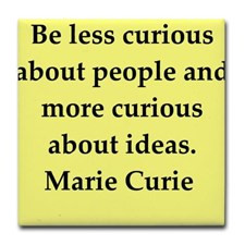 pierre and marie curie quote Tile Coaster for