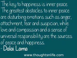the key to happiness is inner peace the greatest obstacles to inner ...