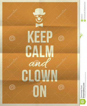 Keep calm and clown on humorous quote on yellow folded in four paper ...