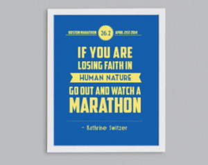 ... Run Boston - Gift for Runner 26.2 Kathrine Switzer Inspirational Quote