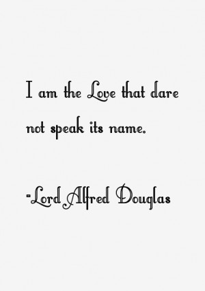 Lord Alfred Douglas Quotes & Sayings