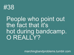 Source: http://marchingbandproblems.tumblr.com/page/15
