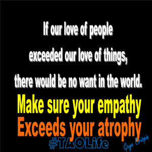 Poster> If our love of people exceeded our love of things…. Make ...
