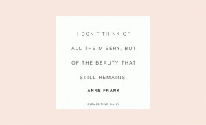Inspirational Quote // Anne Frank