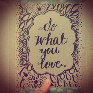 paola_koalas photo: Do what you love. #quote #handwritten # ...