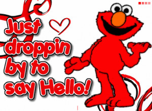Myspace Graphics > Hi Hello Hey > just dropping by to say hello ...