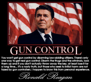 Some Advice From Pres. Reagan on Gun Control….