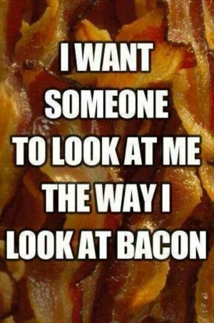 Oh my days..... I love bacon!