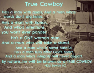 Faith, hope,love, and a true Cowboy....