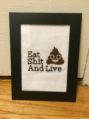 Sleepaway camp quote Eat shit and live, poop emoji crossstitch