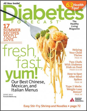 Diabetes Forecast ® , the consumer magazine of the American Diabetes ...