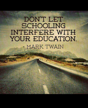 ... with your education.