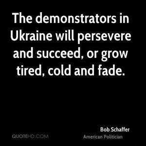 The demonstrators in Ukraine will persevere and succeed, or grow tired ...