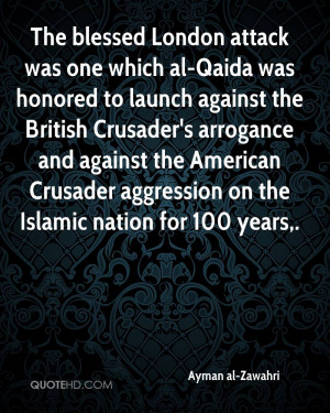 ... Crusader's arrogance and against the American Crusader aggression on