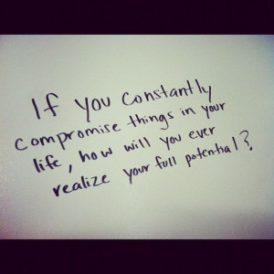 Compromising. - quote