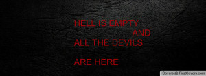hell is empty and all the devils are here , Pictures