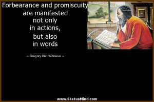 Forbearance and promiscuity are manifested not only in actions, but ...