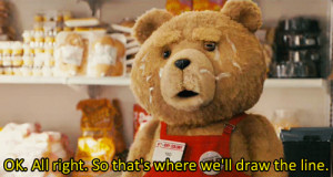 Ted (2012) Quote (About cashier, cashier register, draw the line ...