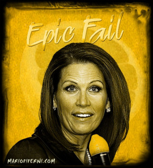 Michele Bachmann - Epic Fail : http://mariopiperni.com/