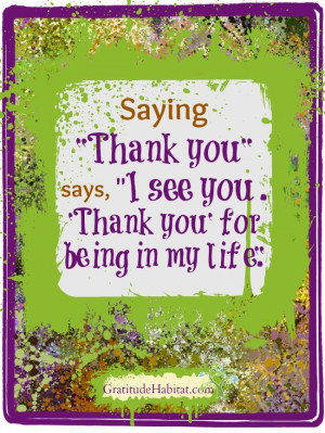 Thank you. I see you. Thank you for being in my life. Visit us at: www ...