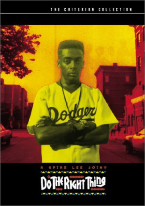 Do the right thing by Spike Lee