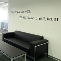 When You Doubt Your Power - Motivational Quote - Wall Decals