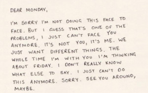 Quotes quote : dear monday