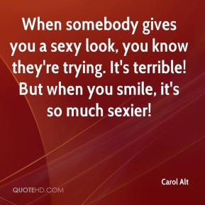 Carol Alt - When somebody gives you a sexy look, you know they're ...