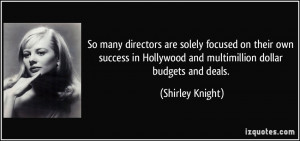 More Shirley Knight Quotes