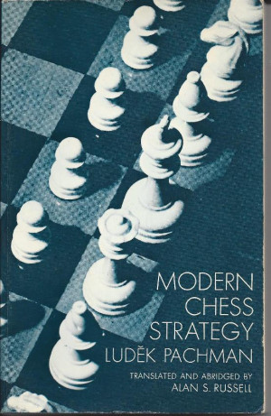 Pachmann, Ludek - Modern chess strateg