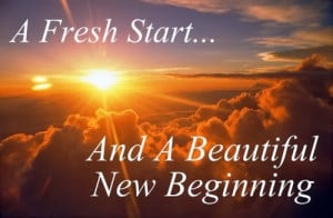 Fresh Start And A Beautiful New Beginning