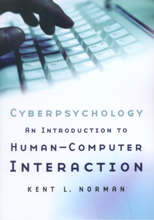 Norman, K. L. (2008). Cyberpsychology: An introduction to human