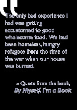 Quote from the book, By myself I'm a book: The only bad experience I ...