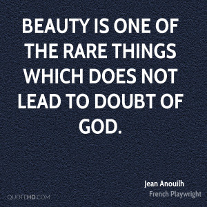 Jean Anouilh Beauty Quotes