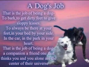 Dog quote dog's job