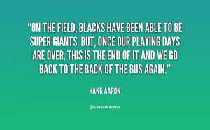 quote-Hank-Aaron-on-the-field-blacks-have-been-able-6900.png