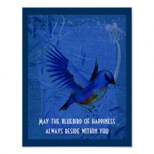 Bluebird Of Happiness Inspirational Quote Print